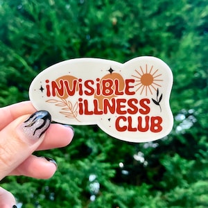 Invisible illness Club Sticker | Waterproof Sticker | Vinyl Sticker | Chronic Pain | Laptop Sticker | EDS | SRS | RA| Spoonie