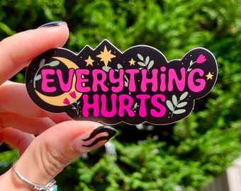 Everything Hurts Sticker | Waterproof Sticker | Vinyl Sticker | Chronic Pain | Laptop Sticker | EDS | SRS | RA | Skeleton Sticker | Spoonie