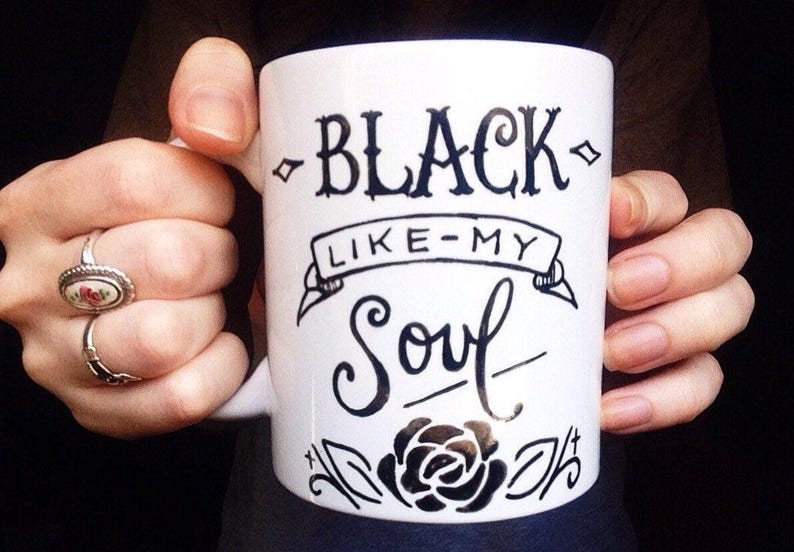 Black Like My Soul Coffee Mug, goth mug, black soul, sassy mug, best friend gift, hipster image 1