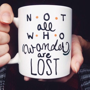 Not all who wander are lost hand painted coffee mug, Wanderlust, Adventure decor, Travel mug, Wanderer