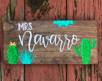 Cactus Teacher Sign Personalized, Custom teacher sign, Teacher Gift, Hand Painted Wood Sign, Teacher Appreciation Gift,  Christmas Gift