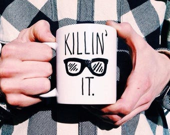 Killin' it Mug, Wayfarer Coffee Mug, Cool mug, New Job, Encouragement, Boss, Motivational Mug, Christmas Gift