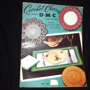 Vintage Mid Century c1950 - Crochet Charm with Famous D.M.C Cottons - Vol 401 - Doilies/Luncheon Sets/Dinner Cloths/Bedspreads