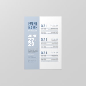 May include: A blue and white event schedule flyer for an event called "EVENT NAME" taking place from 27th to 29th June. The flyer lists the daily schedule for the event, including opening, workshop, and closing days. The venue is listed as "Venue Name, 523 Street, City, State 12345".