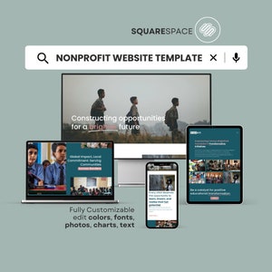 May include: A Squarespace nonprofit website template displayed on a laptop, desktop, tablet, and phone. The website showcases a design with the text "Constructing opportunities for a brighter future." The template is fully customizable, allowing edits to colors, fonts, photos, charts, and text.