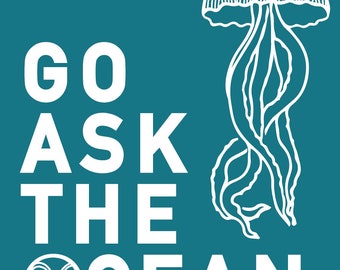 Go Ask The Ocean Art Jellyfish  digital download Print Wall art