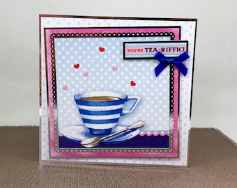 Tea Lover Card | Handmade Tea-riffic Greeting Card | Tea Lover Gift | Cute Handmade Card | One of a Kind 6 x 6 Card