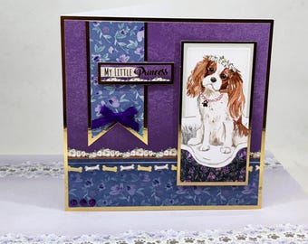 Handmade Cavalier King Charles Spaniel Card | Dog Lover Card | My Little Princess Card | Personalised 6 x 6 Card
