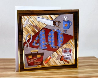 Handmade 40th DIY Birthday Card - Greetings card for male 40th Birthday with DIY and tools images. Mens 40th, handyman card. Code: MA03