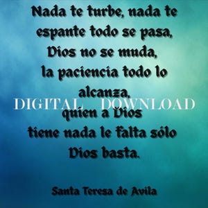 May include: A digital download with a blue and green gradient background. The image contains Spanish text, including phrases such as "Nada te turbe" and "Dios basta." The words "DIGITAL DOWNLOAD" are also visible.