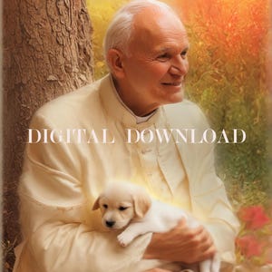 John Paul II with Puppy | Digital Download Religious Art Print | Catholic Christian Decor | Inspirational Wall Art