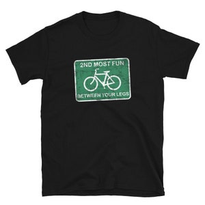 2ND Most Fun Between Your Legs  - Road Cycling MTB Bike Bicycle Inspired - Short-Sleeve Unisex T-Shirt