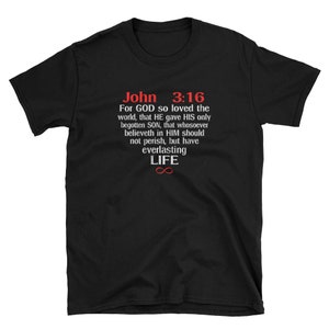 John 3:16 - Bible Tshirt - For GOD so LOVED the world - Bible Words to Live By - Mens T-Shirt