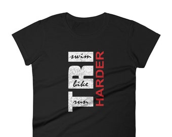 Triathlete "TRI HARDER" Triathlon Tshirt - Swim Bike Run Inspired Design - Women's Jersey Short Sleeve Tee T-Shirt