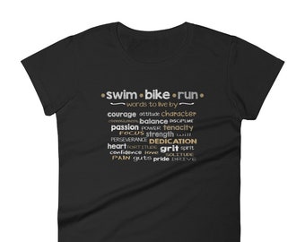 Triathlon Motivational & Inspirational Words - "SWIM, BIKE, RUN" - Triathlete Words to Live By - Women's Jersey Short Sleeve T-Shirt