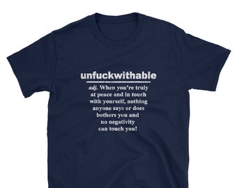 UNFUCKWITHABLE Tshirt Fitness Inspired Design - Bad Ass Athlete Sports Motivational & Inspirational Words - Short-Sleeve Unisex T-Shirt