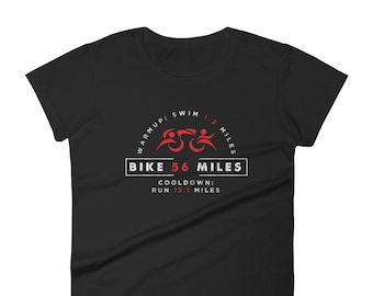 Half Iron Distance Triathlon Triathlete Design Tshirt - Swim Bike Run - Ladies Ringspun Fashion Fit T-Shirt