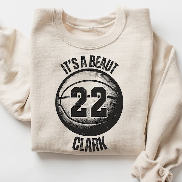 It's a Beaut Clark PNG JPEG Caitlin Clark Shirt Women's Basketball Funny Basketball Shirt PNG Number 22