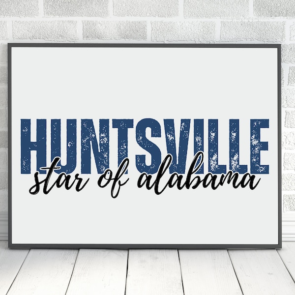 Huntsville Poster PNG Digitaldruck Sofortiger Download Alabama Poster Huntsville Stern von Alabama