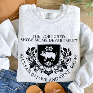 2025 Pig Show Mom Sweatshirt Stock Show Shirt Funny Pig Show Tortured Show Mom FFA Shirt 4H Shirt County Fair Shirt State Fair Shirt
