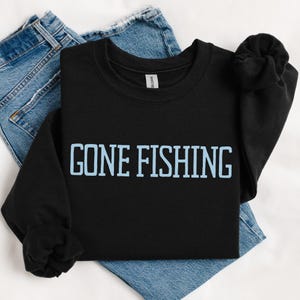 Gone Fishing Nautical Sweatshirt Fisherman Aesthetic Shirt Beachy Sweatshirt Sailing Sweatshirt Vacation Shirt Sailboat Shirt Yacht Wear