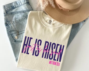 He Is Risen Shirt Christian Easter Shirt Easter Story Shirt Comfort Colors Happy Easter Pastel Easter Shirt Matthew 28 Bible Easter Shirt