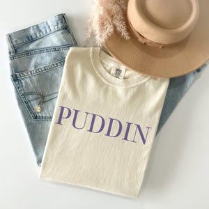 Puddin Shirt Comfort Colors Southern Sayings Shirt Southern Humor Shirt Southern Gift Country Shirt Pet Names Shirt Gifts from the South