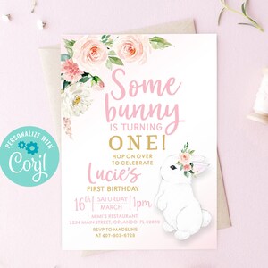May include: Pink and white floral first birthday invitation with a white bunny rabbit wearing a flower crown. The invitation says "Some bunny is turning one!" and includes the details of the party, including the date, time, location, and RSVP information.