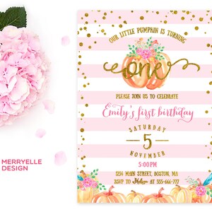 May include: Pink and white striped printable invitation with gold glitter accents. The invitation features a watercolor pumpkin with flowers and the text "Our little pumpkin is turning one". The invitation also includes the text "Emily's first birthday" and details for the event.