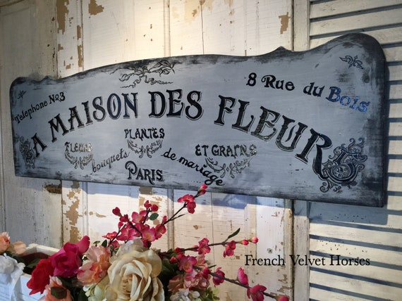 La Maison Des Fleurs The House Of Flowers Sign Paris Plants Flowers Seeds Wood Sign Vintage Antique Garden Cottage Shabby Chic Victorian