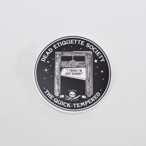 The Quick Tempered Dead Etiquette Society - Sticker