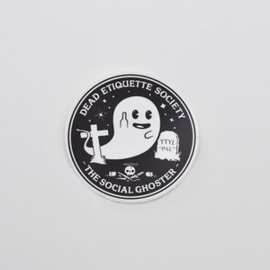 The Social Ghoster Dead Etiquette Society – Sticker