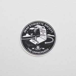 The Unprepared Dead Etiquette Society - Sticker