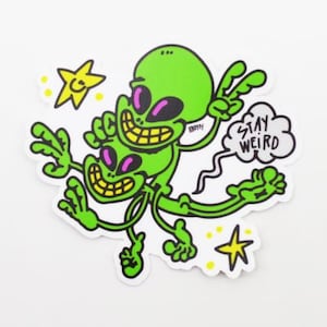 Stay Weird - Sticker
