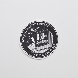 The Know It All Dead Etiquette Society - Sticker