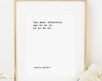 Amelia Earhart The Most Effective Way to Do It Tenacity Fears Courage Typewriter Print Motivational Poster Literary Decor Dorm Office Art