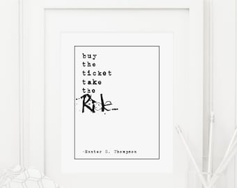 Hunter S. Thompson kaufen der Ticket nehmen die Fahrt druckbare Kunst Gonzo Wand Kunst minimalistisch Schreibmaschine Druck Angst und Ekel motivierend Wild