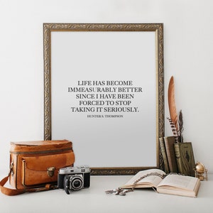 Hunter S Thompson Life Better Happy Seriously Printable Art Gonzo Wall Minimalist Typewriter Print Fear Loathing Adventure Decor Modern