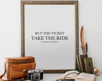 Hunter S. Thompson kaufen Ticket take Ride druckbare Kunst Poster Gonzo Wand Kunst minimalistische Schreibmaschine Druck Angst und Abscheu motivierende Wild