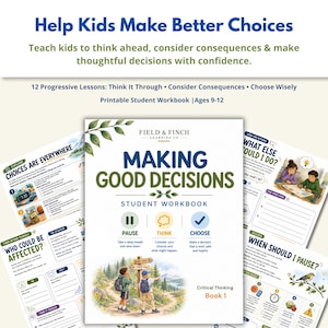 Puede incluir: Un cuaderno de ejercicios imprimible titulado Making Good Decisions de Field & Finch Learning Co. La portada presenta una ilustración de naturaleza con dos niños en un sendero, incluyendo 12 lecciones y los pasos pausar, pensar y elegir.