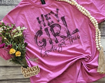 Hey Girl Gods Got This Christian shirt | Printed Soft Tshirt |Unisex Tshirt for Women 6400