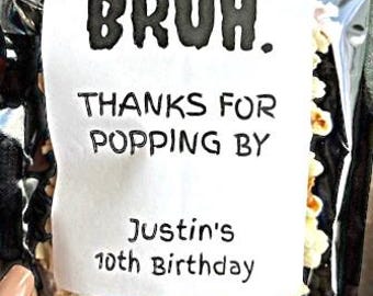 Bruh Birthday Party Popcorn Treat Bags, Custom Name and Age Favors