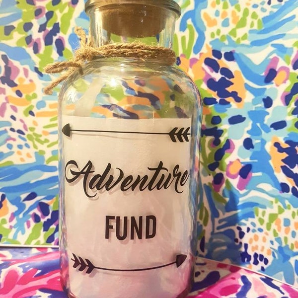 Travel Fund Decal, Money Jar Vinyl Only, Travel Gifts, Traveller Gifts, Adventure Funds, Money Box, Piggy Bank, saving jar, Adventure Awaits