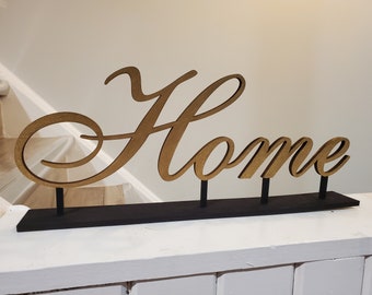 Home sign, raised self standing home decor sign