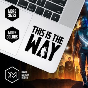 This Is The Way Vinyl Decal • Star Wars • The Mandalorian