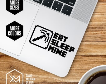 Minecraft Inspired • Eat, Sleep, Mine Vinyl Decal