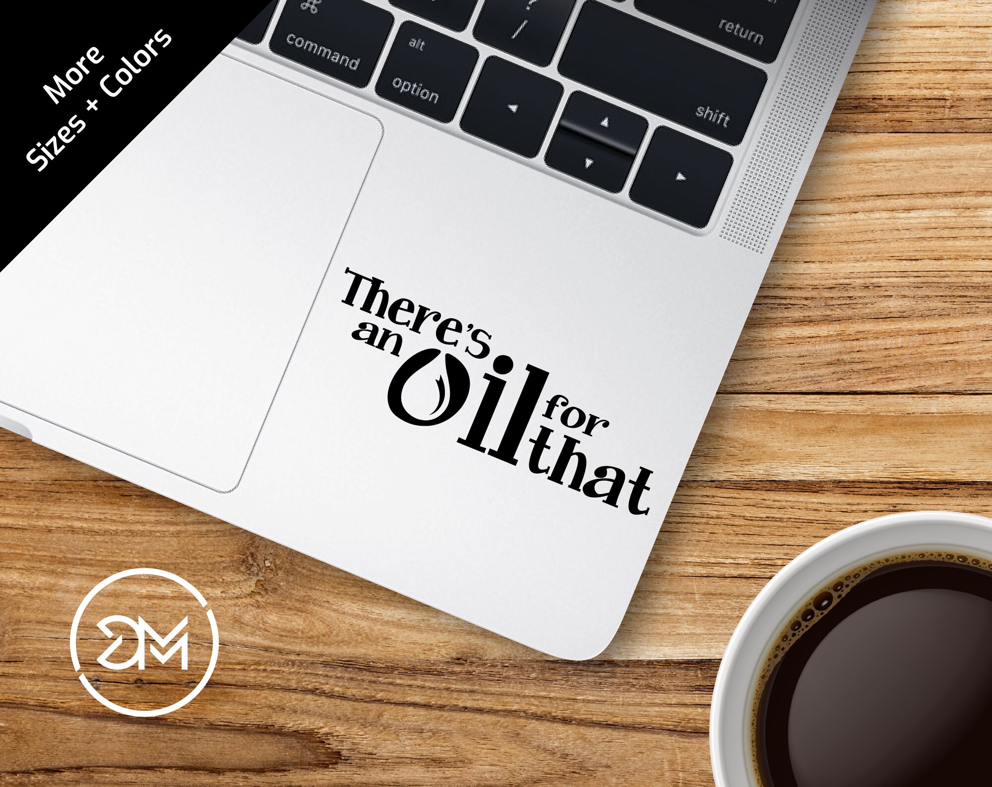 Vinyl Decal Sticker There/'s An Oil For That