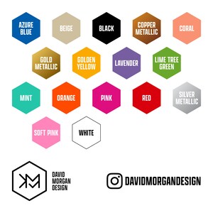 May include: A color chart with 16 different color swatches in the shape of hexagons. The colors include azure blue, beige, black, copper metallic, coral, gold metallic, golden yellow, lavender, lime tree green, mint, orange, pink, red, soft pink, white, and silver metallic. The chart also includes the text "DAVID MORGAN DESIGN" and a logo with the letters "DM" in a hexagon shape.