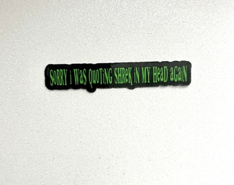 Shrek Quote Sticker