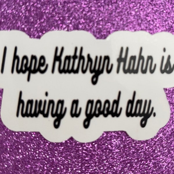 Kathryn Hahn Good Day Sticker